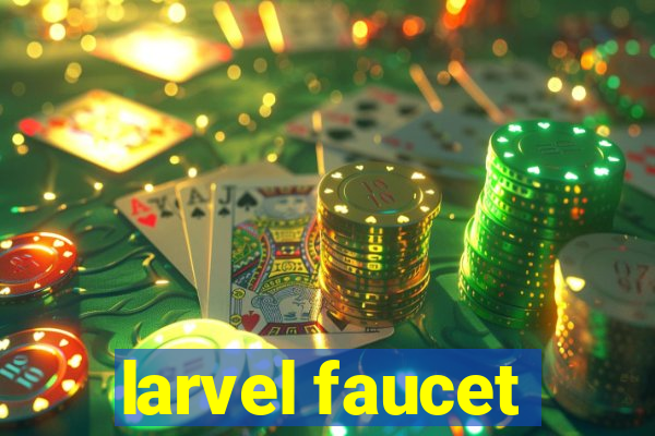 larvel faucet